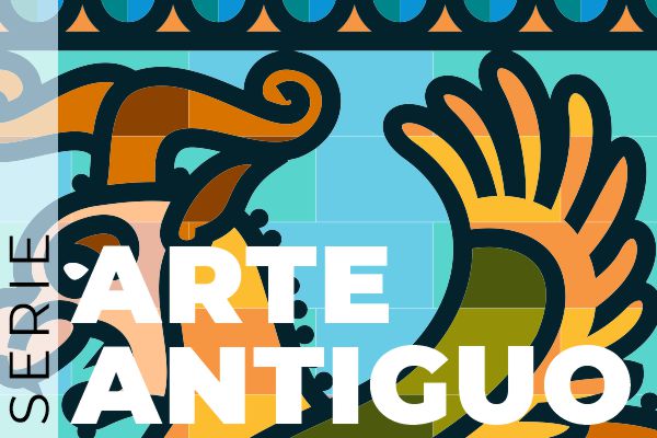 SERIE ARTE ANTIGUO